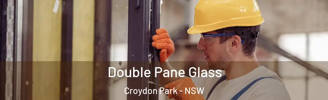  Double Pane Glass Croydon Park - NSW