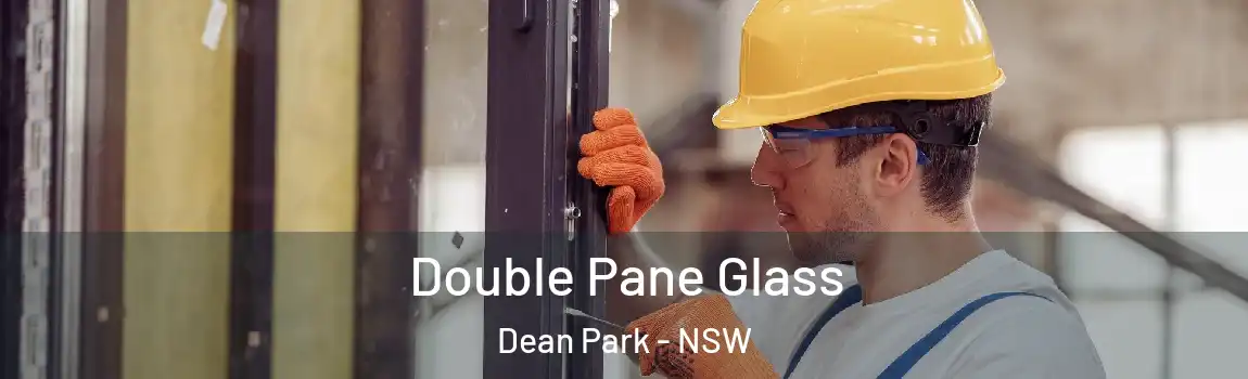  Double Pane Glass Dean Park - NSW