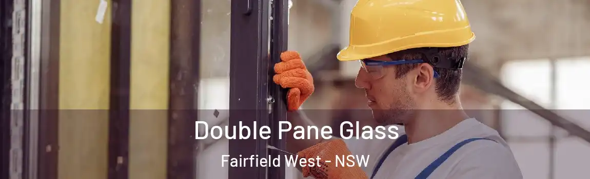  Double Pane Glass Fairfield West - NSW