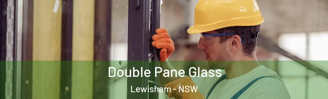  Double Pane Glass Lewisham - NSW