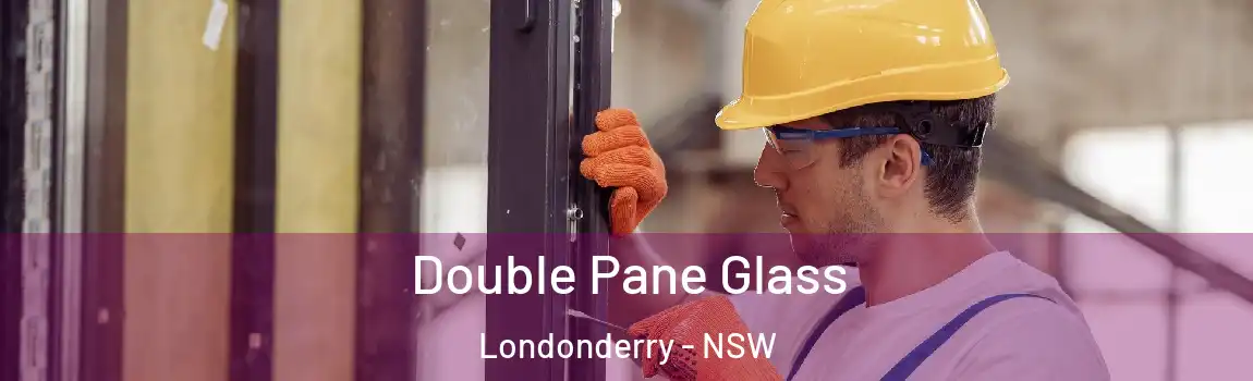  Double Pane Glass Londonderry - NSW