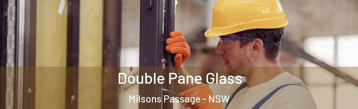  Double Pane Glass Milsons Passage - NSW