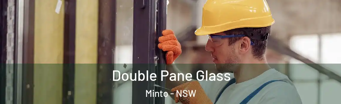  Double Pane Glass Minto - NSW