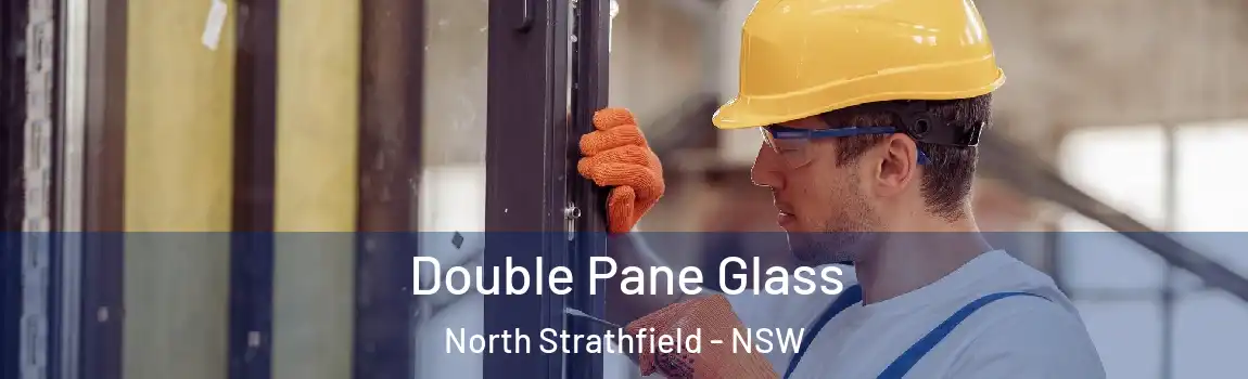  Double Pane Glass North Strathfield - NSW