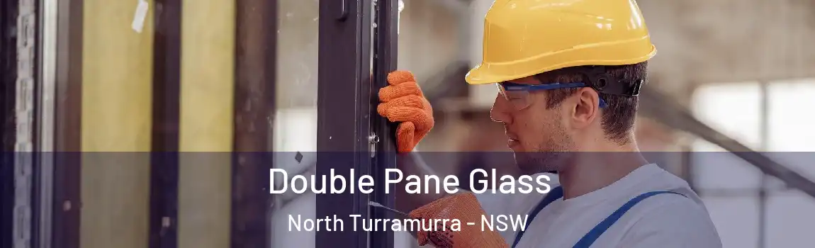  Double Pane Glass North Turramurra - NSW