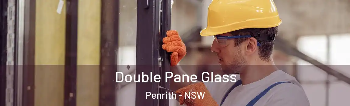  Double Pane Glass Penrith - NSW