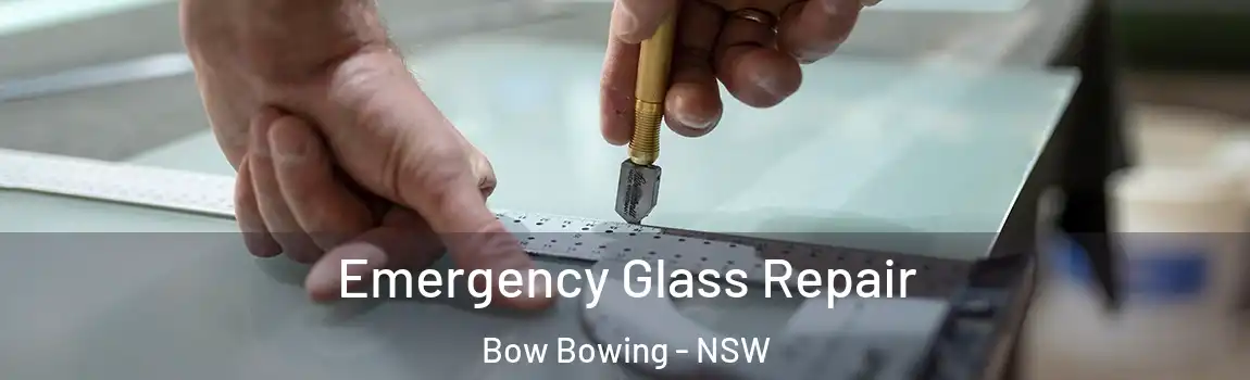  Emergency Glass Repair Bow Bowing - NSW