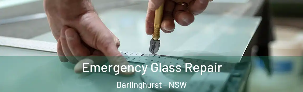 Emergency Glass Repair Darlinghurst - NSW