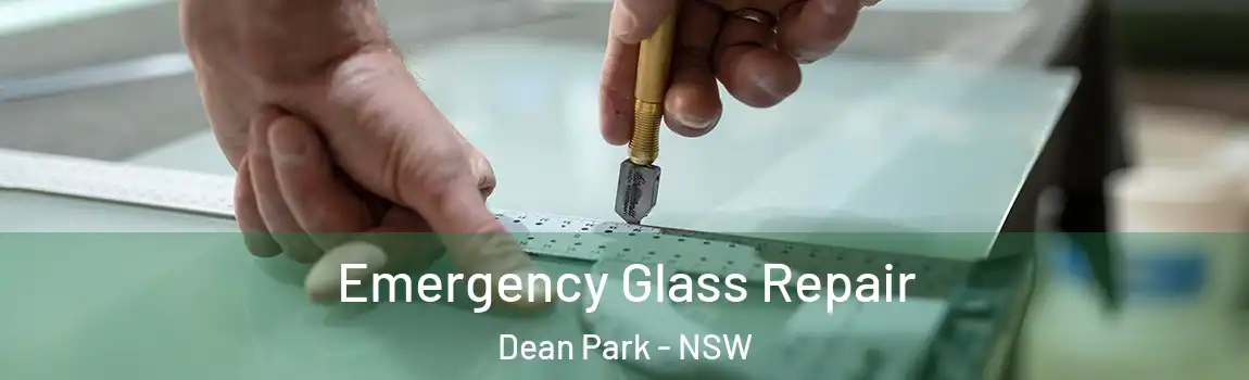  Emergency Glass Repair Dean Park - NSW