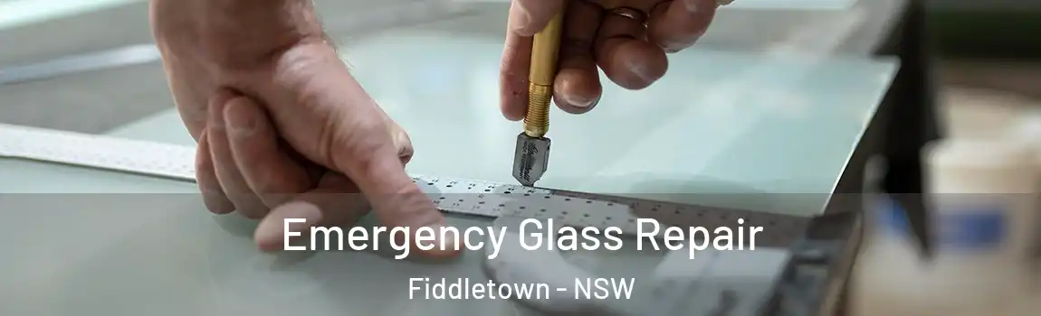  Emergency Glass Repair Fiddletown - NSW