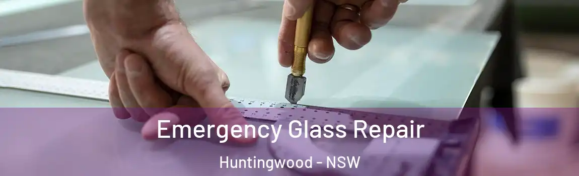  Emergency Glass Repair Huntingwood - NSW
