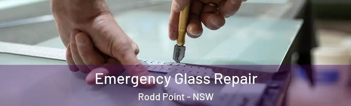  Emergency Glass Repair Rodd Point - NSW