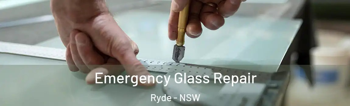  Emergency Glass Repair Ryde - NSW