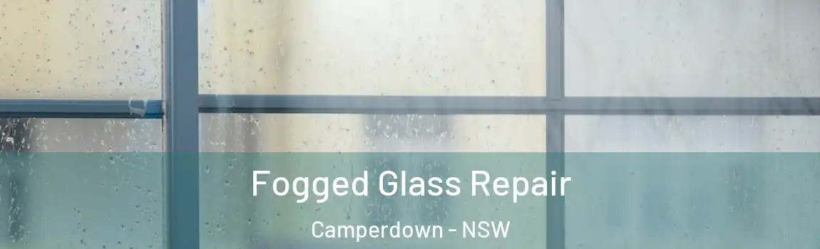  Fogged Glass Repair Camperdown - NSW