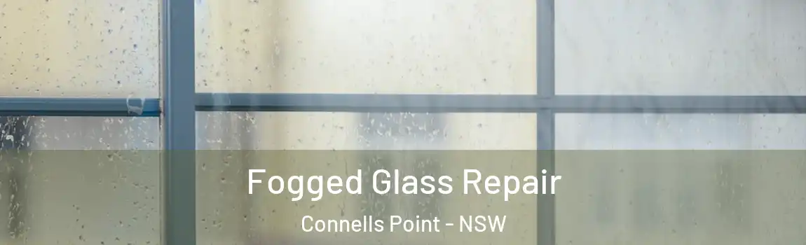  Fogged Glass Repair Connells Point - NSW