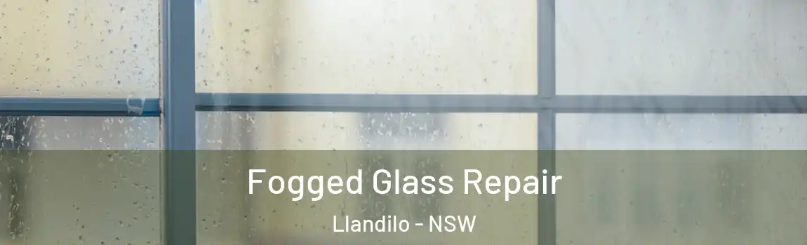  Fogged Glass Repair Llandilo - NSW