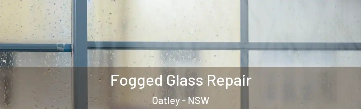  Fogged Glass Repair Oatley - NSW