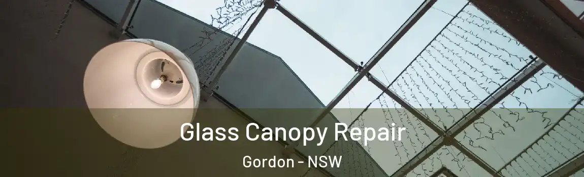  Glass Canopy Repair Gordon - NSW