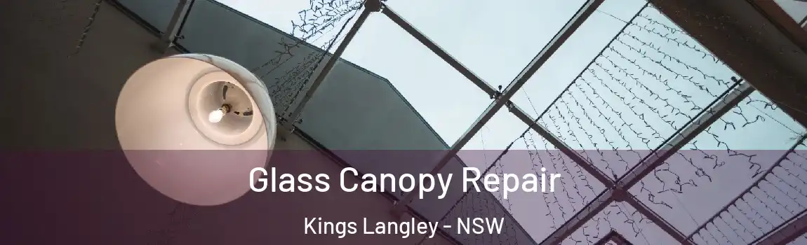  Glass Canopy Repair Kings Langley - NSW