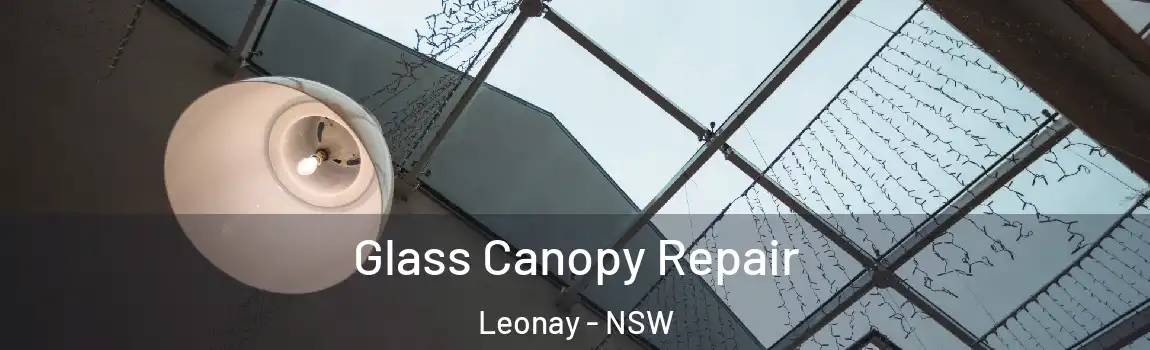  Glass Canopy Repair Leonay - NSW