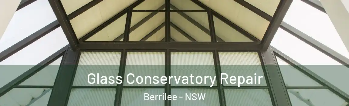  Glass Conservatory Repair Berrilee - NSW
