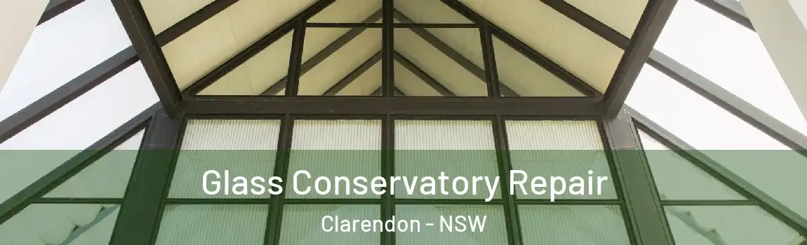  Glass Conservatory Repair Clarendon - NSW