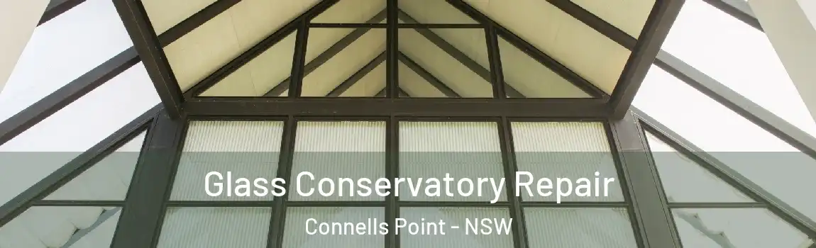  Glass Conservatory Repair Connells Point - NSW
