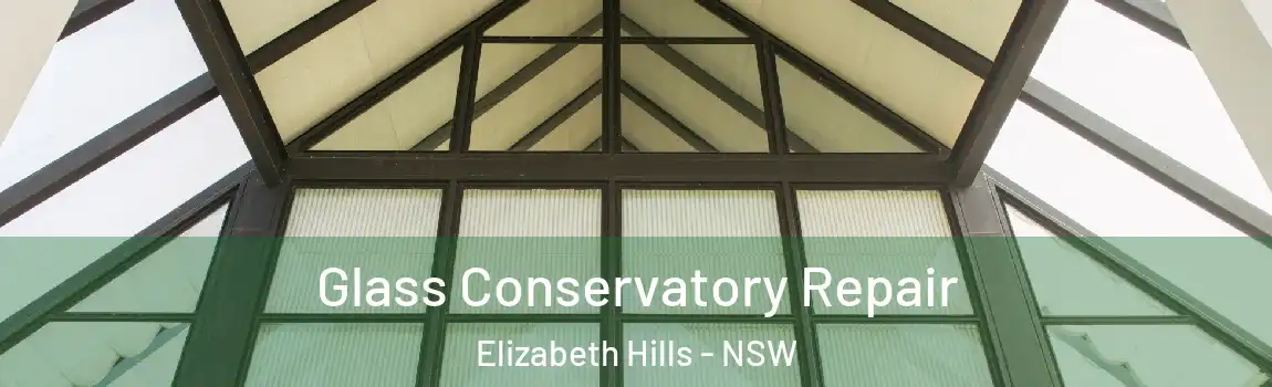 Glass Conservatory Repair Elizabeth Hills - NSW
