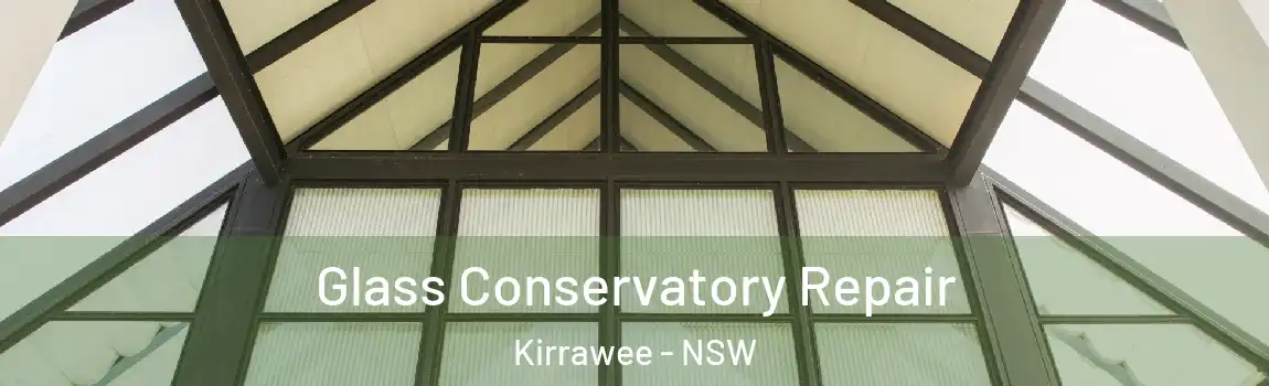  Glass Conservatory Repair Kirrawee - NSW