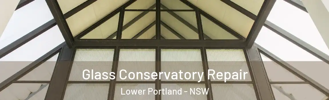  Glass Conservatory Repair Lower Portland - NSW