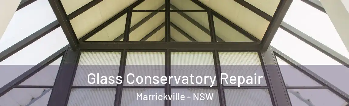  Glass Conservatory Repair Marrickville - NSW