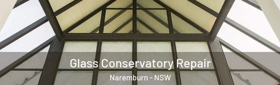  Glass Conservatory Repair Naremburn - NSW