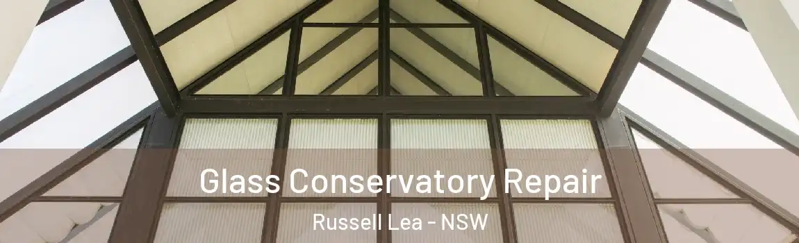  Glass Conservatory Repair Russell Lea - NSW