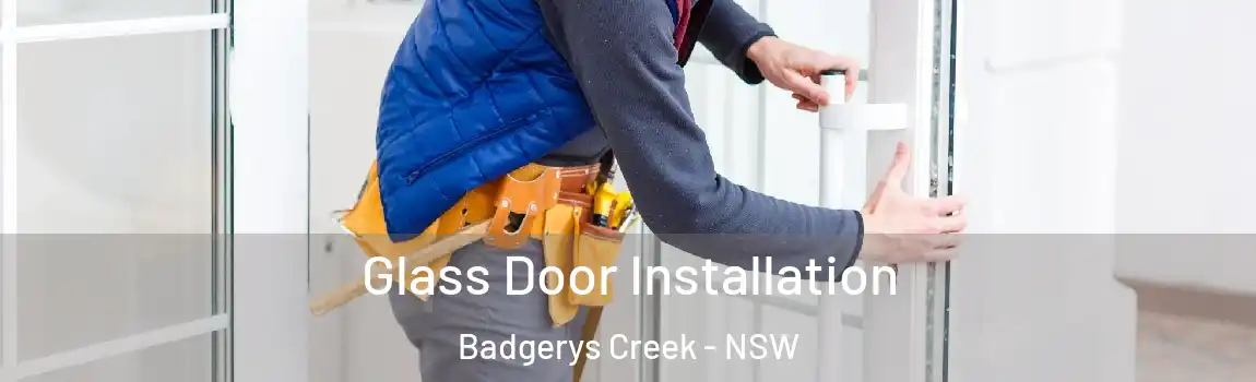  Glass Door Installation Badgerys Creek - NSW