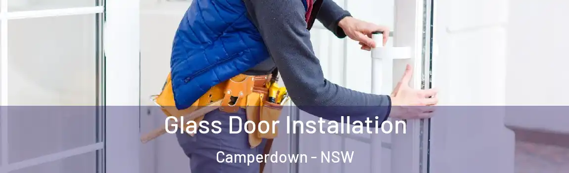  Glass Door Installation Camperdown - NSW