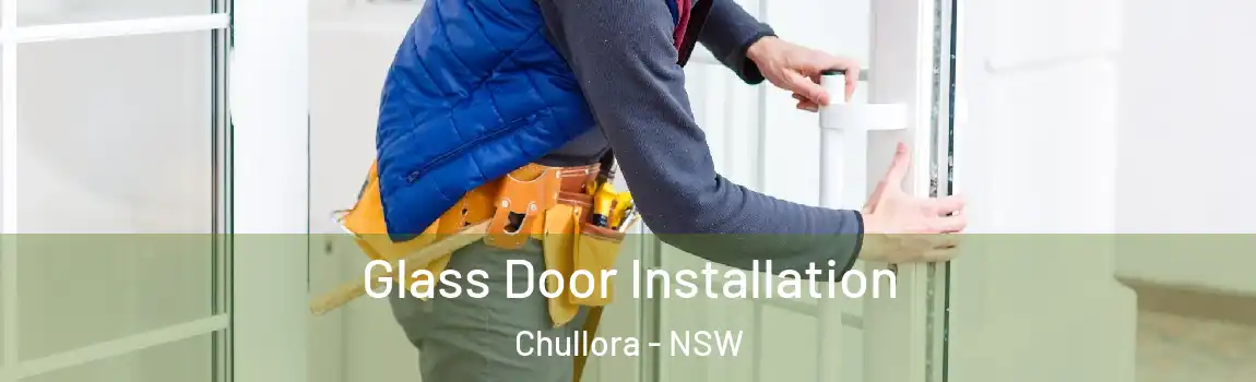  Glass Door Installation Chullora - NSW