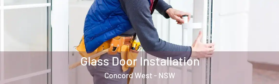  Glass Door Installation Concord West - NSW