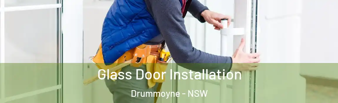  Glass Door Installation Drummoyne - NSW