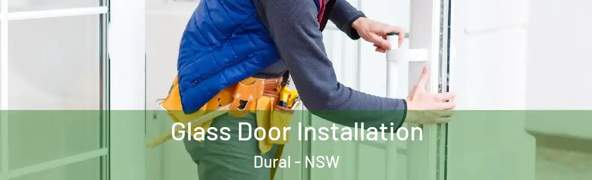  Glass Door Installation Dural - NSW