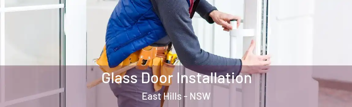  Glass Door Installation East Hills - NSW