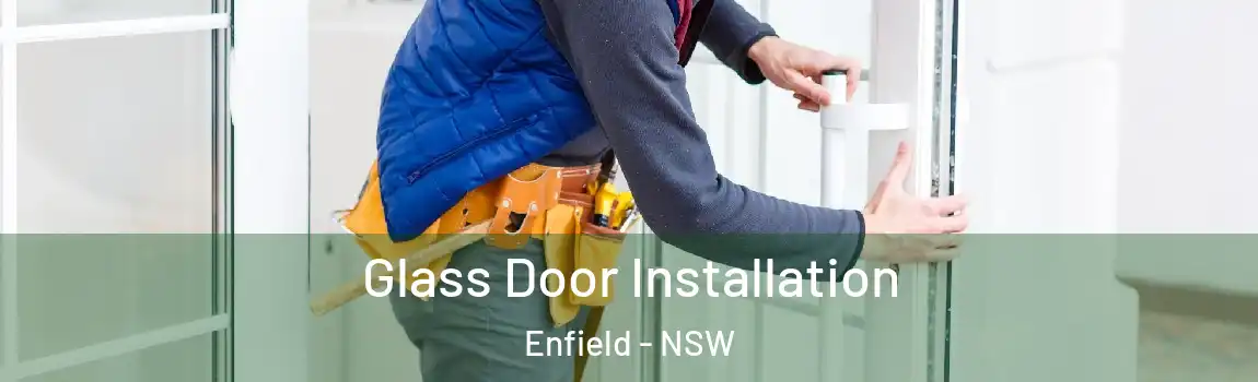  Glass Door Installation Enfield - NSW