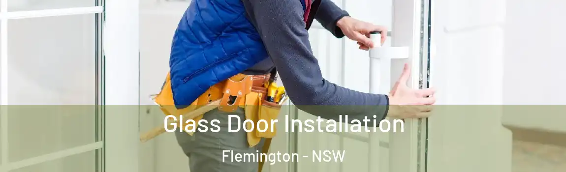  Glass Door Installation Flemington - NSW