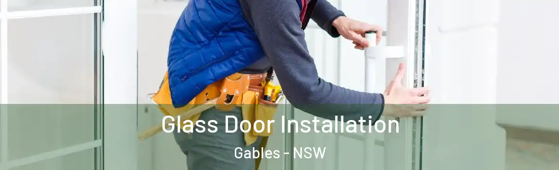  Glass Door Installation Gables - NSW