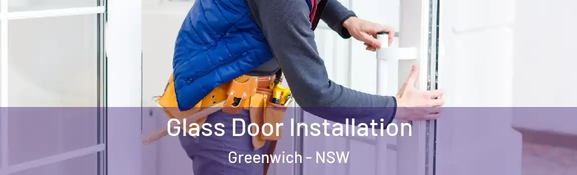  Glass Door Installation Greenwich - NSW