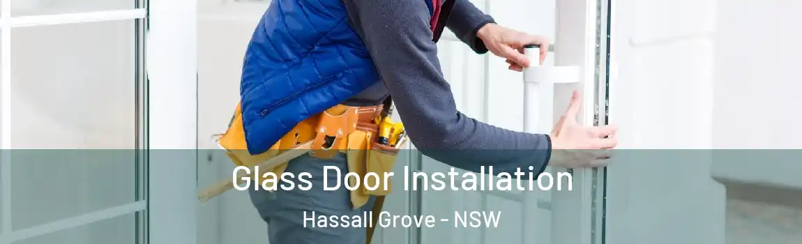  Glass Door Installation Hassall Grove - NSW