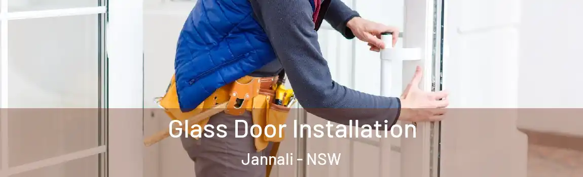  Glass Door Installation Jannali - NSW