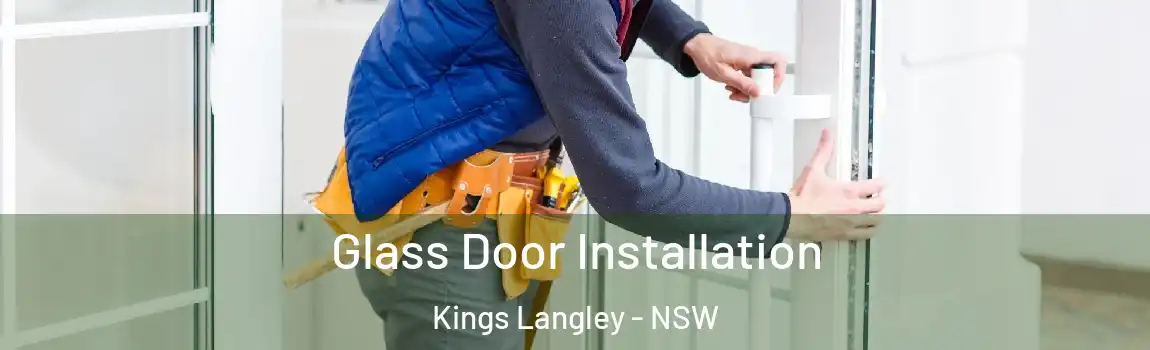  Glass Door Installation Kings Langley - NSW