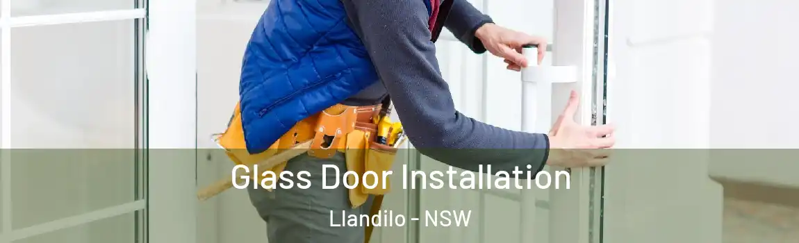  Glass Door Installation Llandilo - NSW