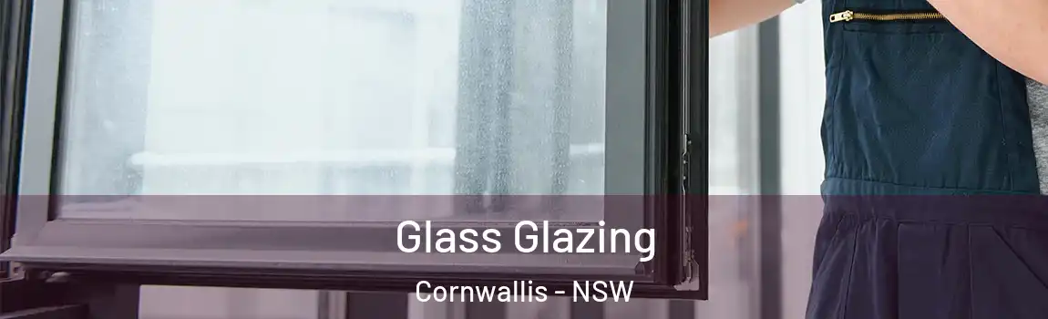  Glass Glazing Cornwallis - NSW