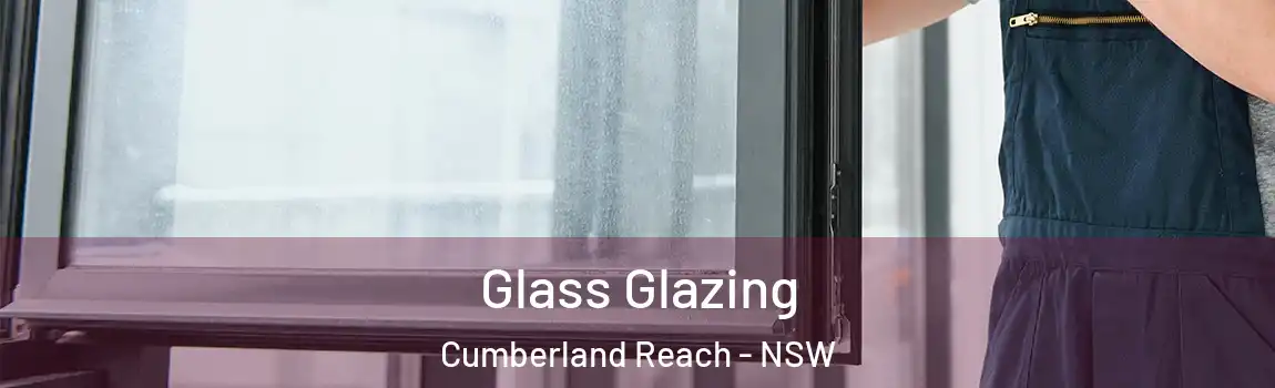  Glass Glazing Cumberland Reach - NSW